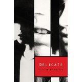 Delicate